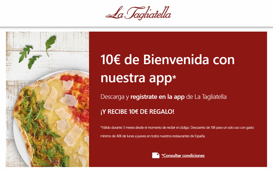 10€ de Bienvenida con la app La Tagliatella